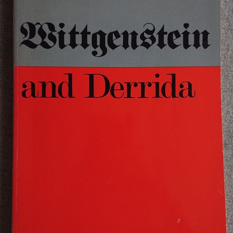 Wittgenstein and Derrida av Henry Staten