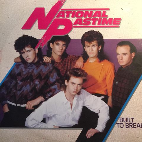 National Pastime - Built To Break       Vinyl, LP, Album   1986