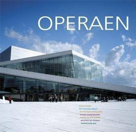 Operaen - Den offisielle boken om Operahuset - Coffee Table Book