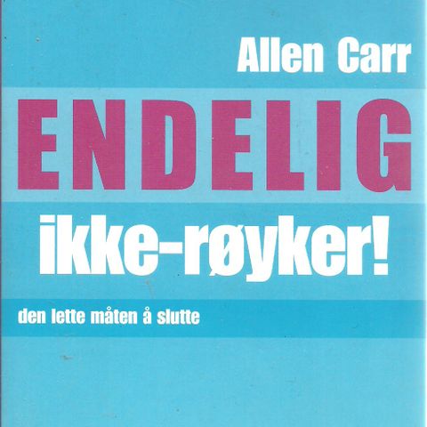 Allen Carr: ENDELIG ikke-røyker! den lette måten å slutte