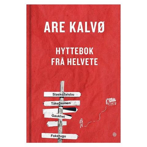 Are Kalvø - Hyttebok frå helvete (innbundet)