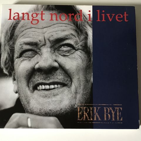 CD: Erik Bye, Langt nord i livet