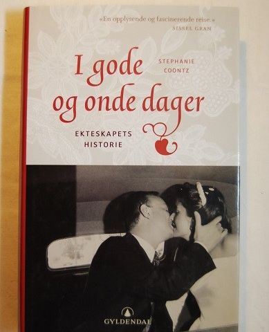 I gode og onde dager – ekteskapets historie – Stephanie Coontz