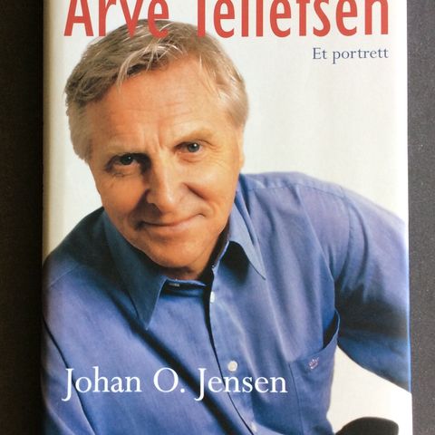 1 flott bok - ARVE TELLEFSEN et portrett - av Johan O. Jensen. H. 23 cm, B. 16cm