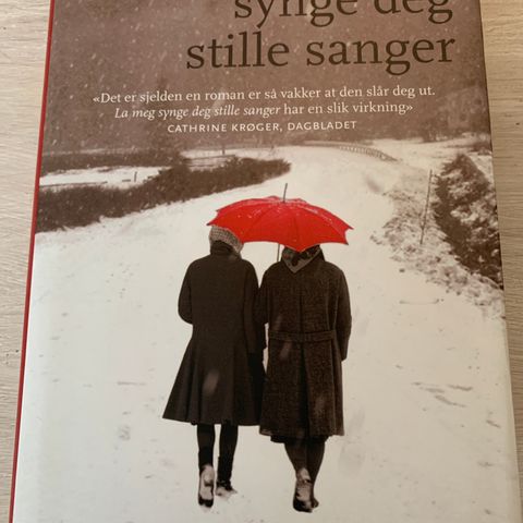 Linda Olsson: La meg synge deg stille sanger