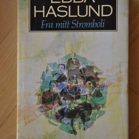 Ebba Haslund: Fra mitt stromboli. Innb. (N). Sendes