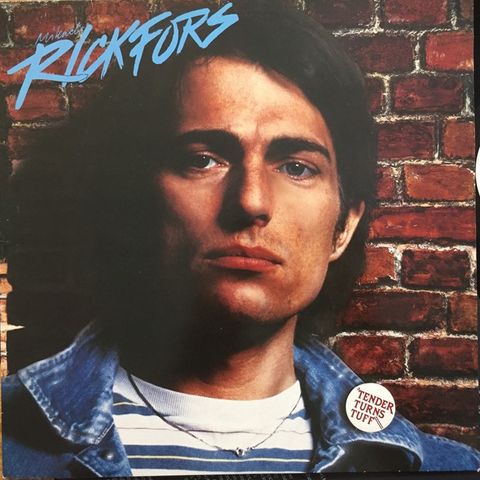 Mikael Rickfors – Tender Turns Tuff   (LP, Album 1981)