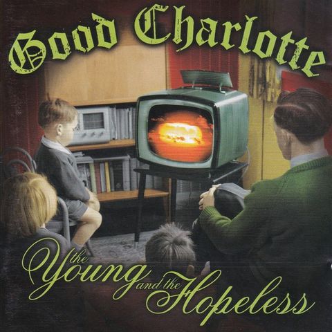 Good Charlotte – The Young And The Hopeless ( CD, Album 2002)