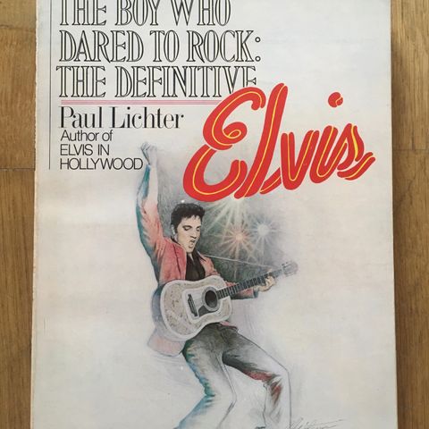 The Boy Who Dared to Rock: The Definitive Elvis - 1978