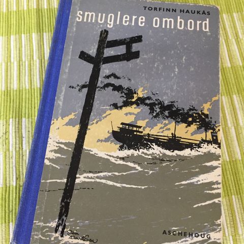 Smuglere ombord.   Fra 1961.  Torfinn Haukås.  Kr 25