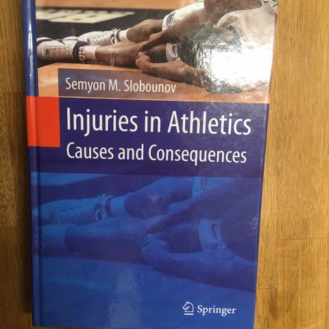 Bok: Injuries in Athletics Causes and Consequences