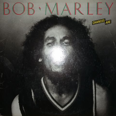 Bob Marley LP, "Chances are" fra 1981.