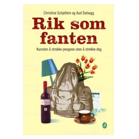 Rik som fanten - kunsten å strekke pengene uten å strekke deg