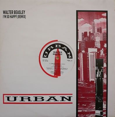 Walter Beasley – I'm So Happy (Remix) (12", Single 1987)