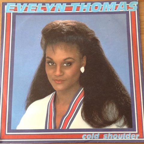 Evelyn Thomas – Cold Shoulder (7", Single 1986)
