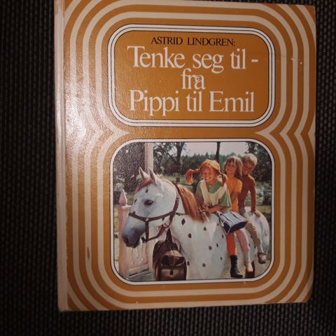 Astrid  Lindgren - Tenke seg til fra Pippi til Emil