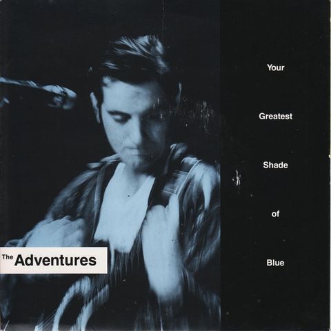 The Adventures – Your Greatest Shade Of Blue (7", Single 1990)