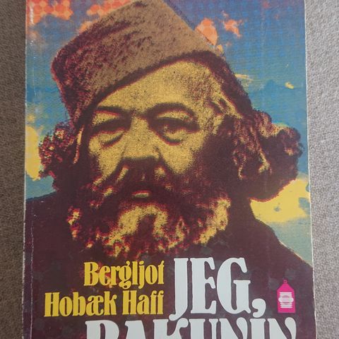 Jeg, Bakunin av Bergljot Hobæk Haff