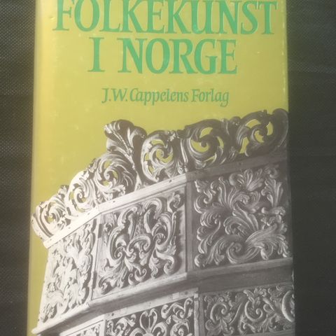 Anker, Peter:  Folkekunst i Norge.