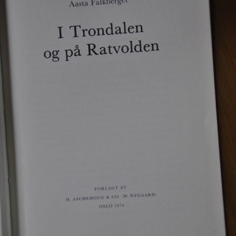 Aasta Falkberget: I Trolldalen og på Rotvolden. Innb. (N). Sendes