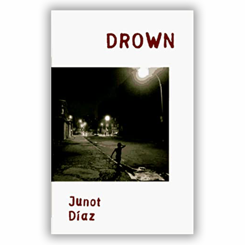 Junot Diaz - Drown