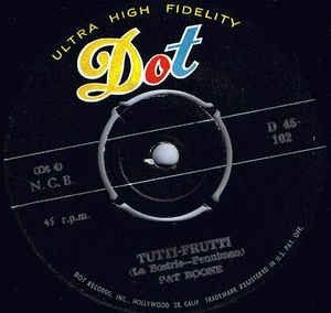 Pat Boone – Tutti-Frutti / I'll Be Home( 7" 1956)