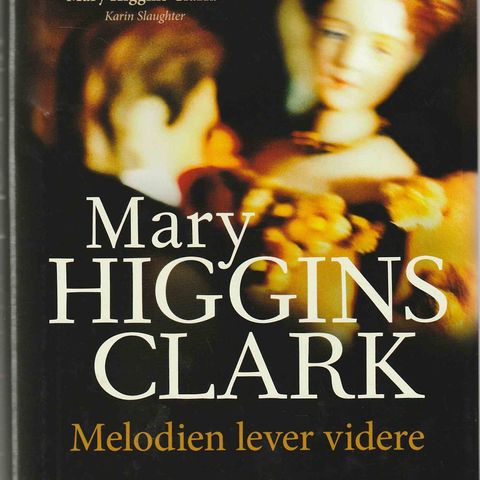 Mary Higgins Clark - Melodien lever videre