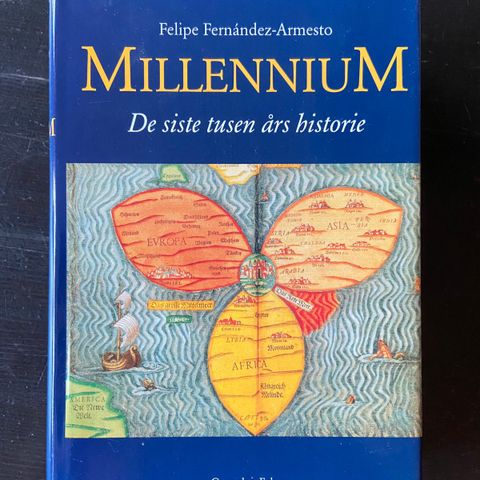 Felipe Fernandez-Armesto - Millennium - De siste tusen års historie