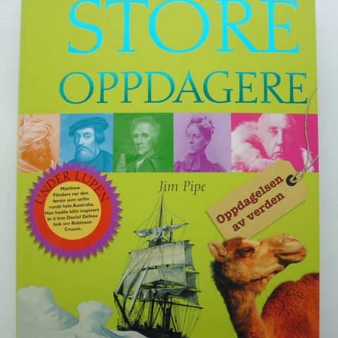 Store Oppdagere oppdagelsen av verden av Jim Pipe. Serie: Under lupen