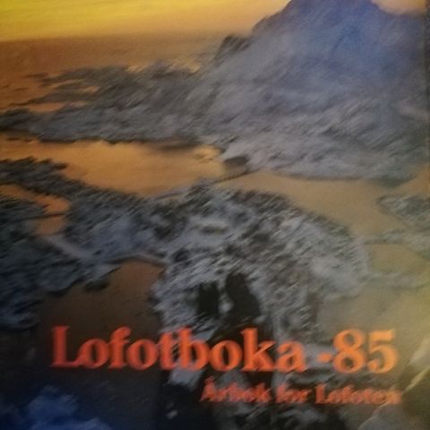 Lofotboka -85.  Årbok for Lofoten.