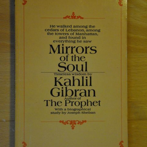 Kahlil Gibran: Mirrors ot the Soul. (W). Sendes