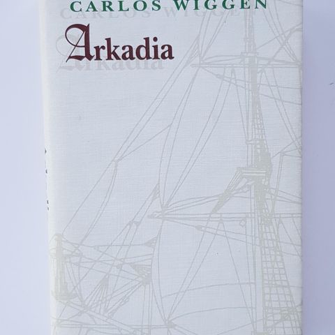 Arkadia av Carlos Wiggen