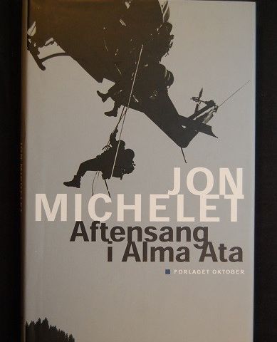 Aftensang i Alma Ata – Jon Michelet