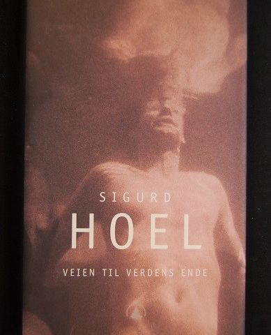 Veien til verdens ende – Sigurd Hoel