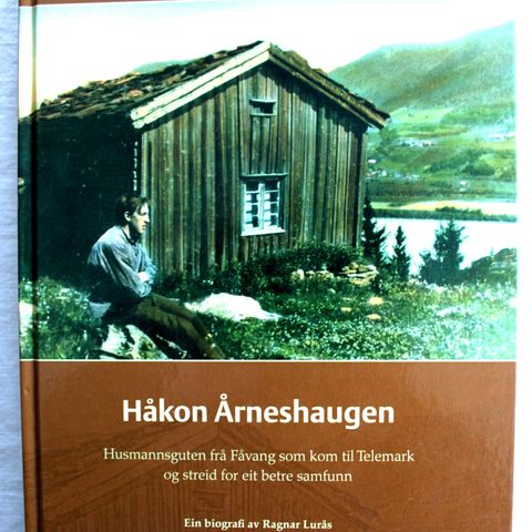 Håkon Årneshaugen - husmannsguten frå Fåvang som kom til Telemark