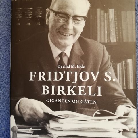 Fridtjov S. Birkeli.  Giganten og gåten.