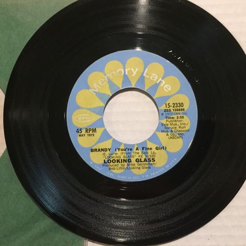 LOOKING GLASS / BRANDY (YOU'RE A FINE GIRL) - 7" VINYL SINGLE