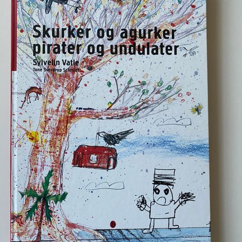 Barnebok: Skurker og agurker. Pirater og undulater. Av Sylvain Vatle. Ulest/ny