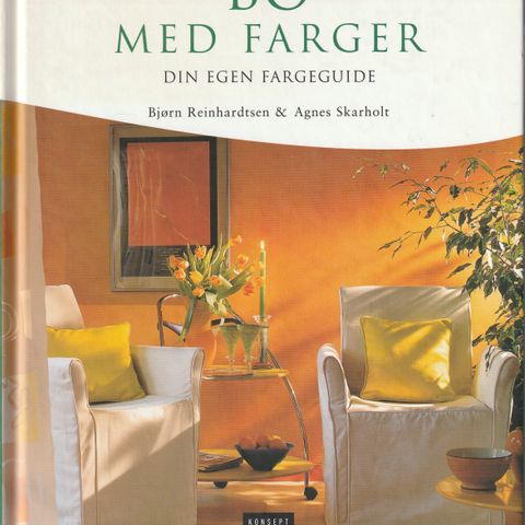 Bjørn Reinhardtsen og Agnes Skarholt - Bo med farger