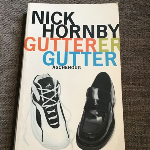 Pocketbok: Nick Hornby, Gutter er gutter