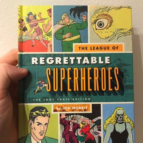 The League of Regrettable Superheroes