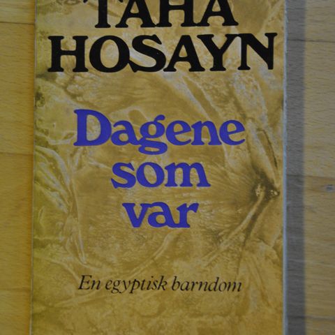 Taha Hosayn: Dagene som var.  (Y). Sendes