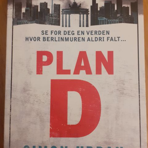 PLAN D - Simon Urban. NY, IKKE LEST! MÅ LESES! FANTASTISK!