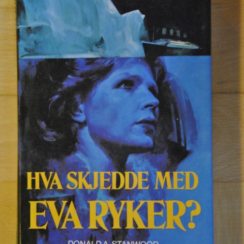 Donald s Stanwood: Hva skjedde med  Eva Ryker.  Innb. (N). Sende