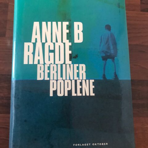 bok innbundet.Anne B Ragde . Berliner Poplene