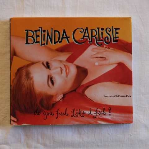 Belinda Carlisle. Do You Feel Like I Feel?. CD single med bilde.
