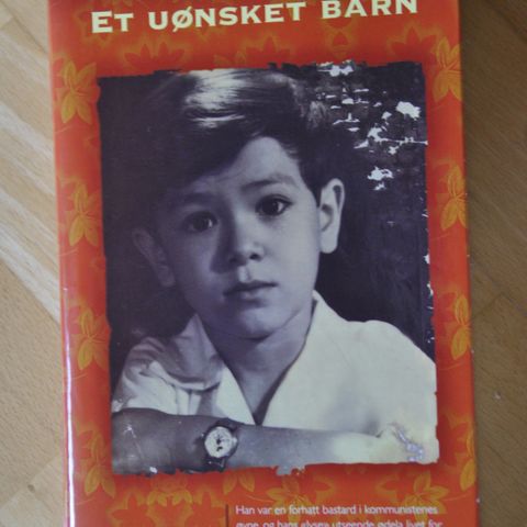 Kien Nguyen: Et uønsket barn. Innb. (Æ). Sendes