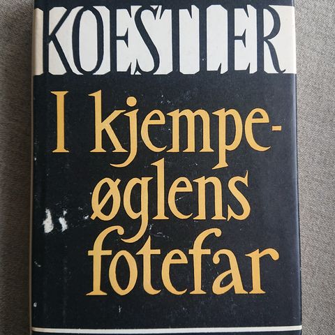 I kjempeøglens fotefar av Arthur Koestler