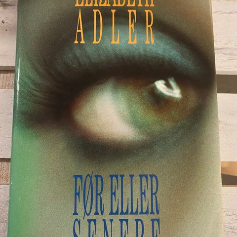 Før eller senere * Elisabeth Adler