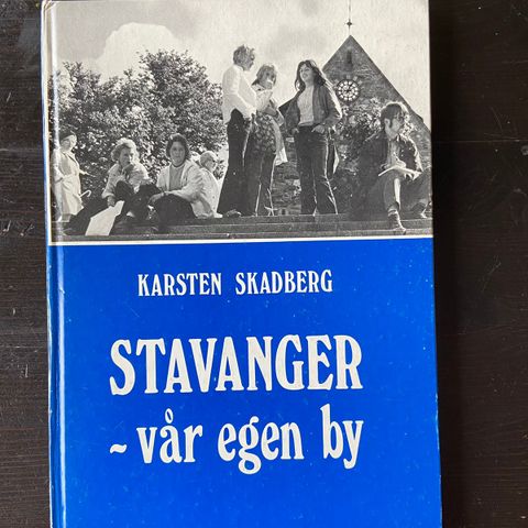 Karsten Skadberg - Stavanger - Vår egen by 1125-1975